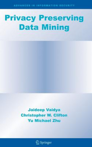 Carte Privacy Preserving Data Mining Jaideep Vaidya