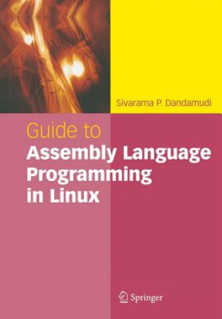 Buch Guide to Assembly Language Programming in Linux Sivarama P. Dandamudi