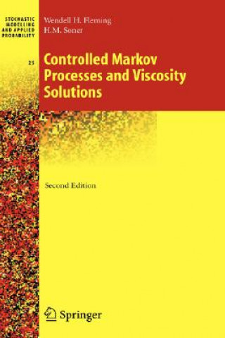 Könyv Controlled Markov Processes and Viscosity Solutions Wendell H. Fleming