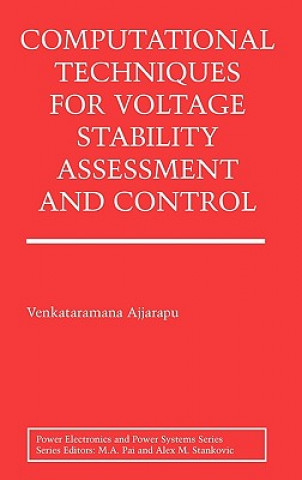 Könyv Computational Techniques for Voltage Stability Assessment and Control Venkataramana Ajjarapu