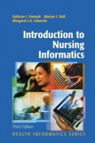 Kniha Introduction to Nursing Informatics Kathryn J. Hannah