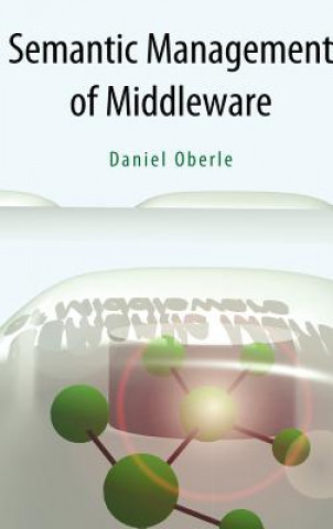Carte Semantic Management of Middleware Daniel Oberle