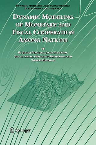 Libro Dynamic Modeling of Monetary and Fiscal Cooperation Among Nations Joseph E. J. K Plasmans