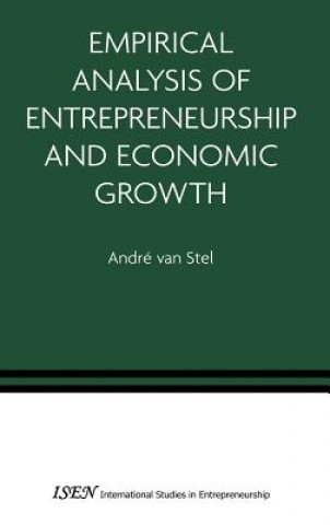 Könyv Empirical Analysis of Entrepreneurship and Economic Growth A. v. Stel