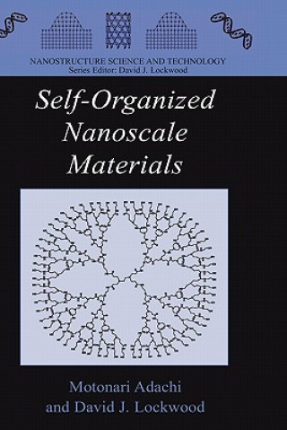 Kniha Self-Organized Nanoscale Materials Motonari Adachi