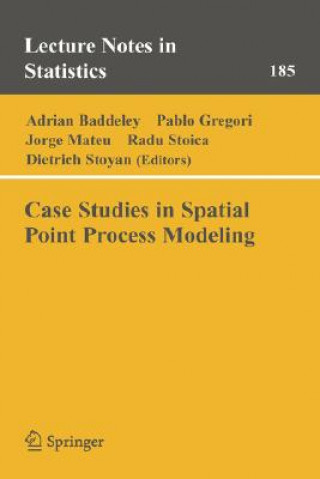 Kniha Case Studies in Spatial Point Process Modeling Adrian Baddeley
