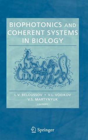Carte Biophotonics and Coherent Systems in Biology L. V. Beloussov