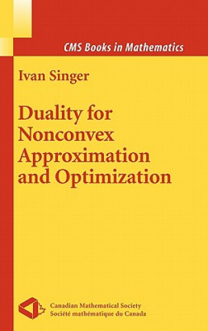 Carte Duality for Nonconvex Approximation and Optimization Ivan Singer