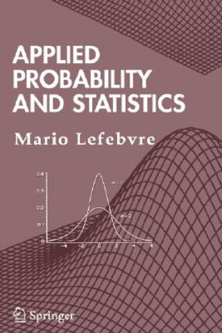 Könyv Applied Probability and Statistics for Scientists and Engineers Mario Lefebvre