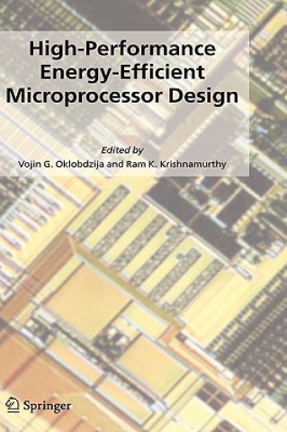 Könyv High-Performance Energy-Efficient Microprocessor Design Ram K. Krishnamurthy