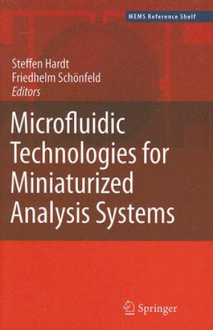 Книга Microfluidic Technologies for Miniaturized Analysis Systems Steffen Hardt