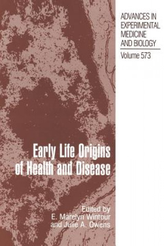 Kniha Early Life Origins of Health and Disease E. Marelyn Wintour-Coghlan