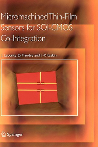Kniha Micromachined Thin-Film Sensors for SOI-CMOS Co-Integration D. J. Laconte