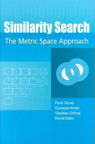 Kniha Similarity Search Pavel Zezula