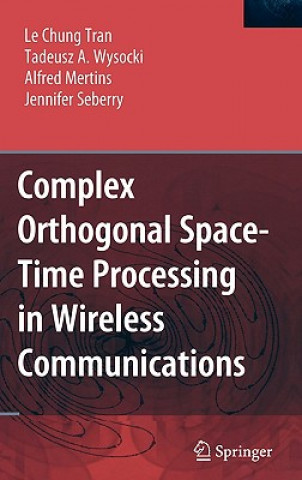 Könyv Complex Orthogonal Space-Time Processing in Wireless Communications Le Chung Tran