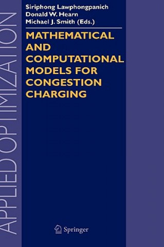 Carte Mathematical and Computational Models for Congestion Charging S. Lawphongpanich