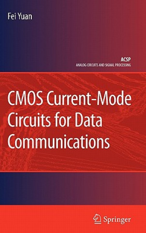 Książka CMOS Current-Mode Circuits for Data Communications Fei Yuan