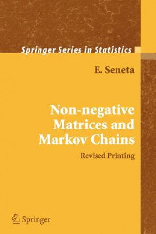 Książka Non-negative Matrices and Markov Chains Eugene Seneta