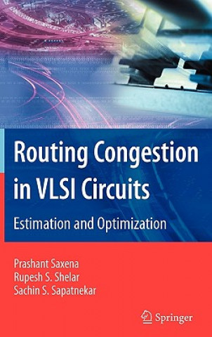 Książka Routing Congestion in VLSI Circuits Sachin S. Sapatnekar