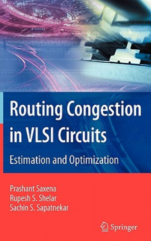 Book Routing Congestion in VLSI Circuits Sachin S. Sapatnekar