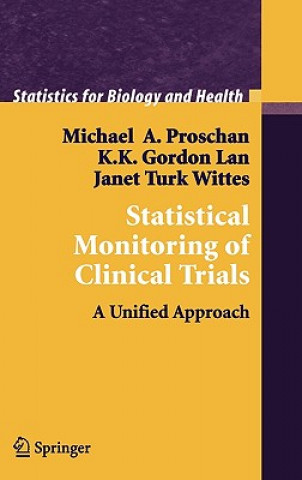 Kniha Statistical Monitoring of Clinical Trials Michael A. (National Heart) Proschan