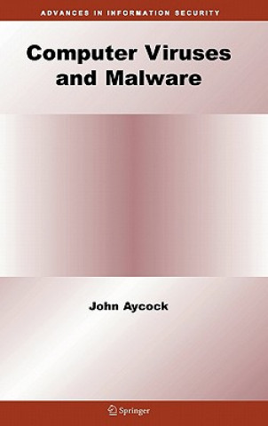 Book Computer Viruses and Malware John Aycock