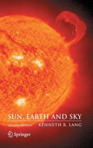 Kniha Sun, Earth and Sky Kenneth R. Lang