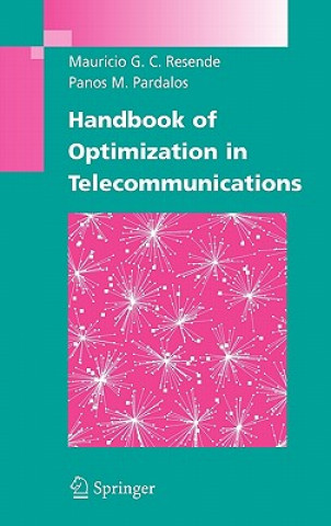 Książka Handbook of Optimization in Telecommunications Mauricio G. C. Resende