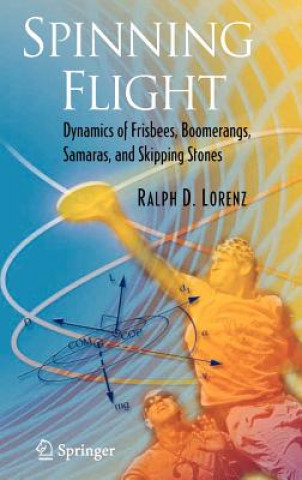 Könyv Spinning Flight Ralph D. Lorenz