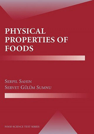 Kniha Physical Properties of Foods Serpil Sahin