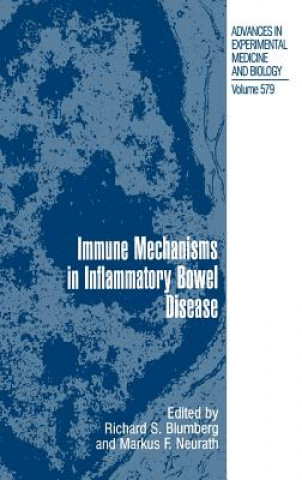 Kniha Immune Mechanisms in Inflammatory Bowel Disease Richard Blumberg