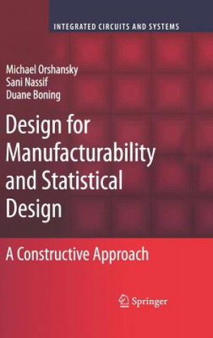 Kniha Design for Manufacturability and Statistical Design Michael Orshansky