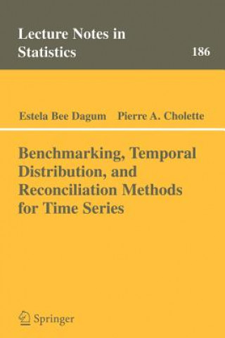 Książka Benchmarking, Temporal Distribution, and Reconciliation Methods for Time Series Estela Bee Dagum