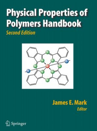 Kniha Physical Properties of Polymers Handbook James E. Mark