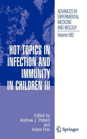 Książka Hot Topics in Infection and Immunity in Children III Andrew J. Pollard