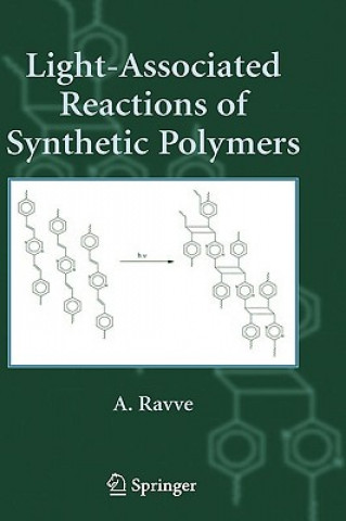 Kniha Light-Associated Reactions of Synthetic Polymers A. Ravve