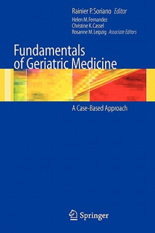 Книга Fundamentals of Geriatric Medicine Rainier P. Soriano