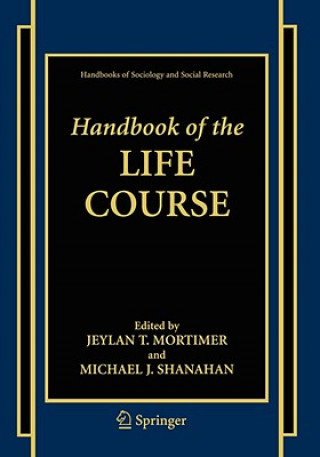 Livre Handbook of the Life Course Jeylan T. Mortimer