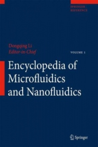 Könyv Encyclopedia of Microfluidics and Nanofluidics, 3 Pts. Dongqing Li