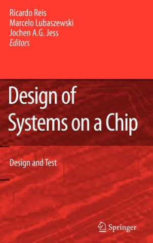 Könyv Design of Systems on a Chip: Design and Test Ricardo Reis