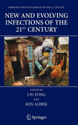 Kniha New and Evolving Infections of the 21st Century I. W. Fong