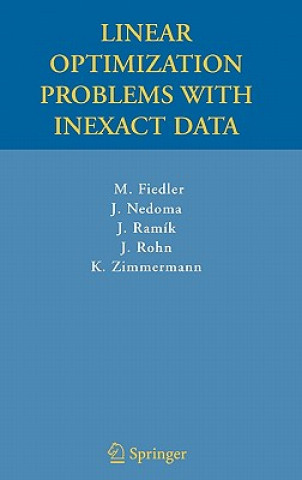 Könyv Linear Optimization Problems with Inexact Data Miroslav Fiedler