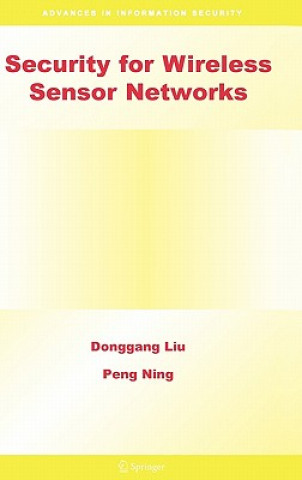 Kniha Security for Wireless Sensor Networks Donggang Liu