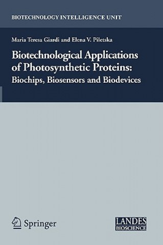 Kniha Biotechnological Applications of Photosynthetic Proteins M. T. Giardi