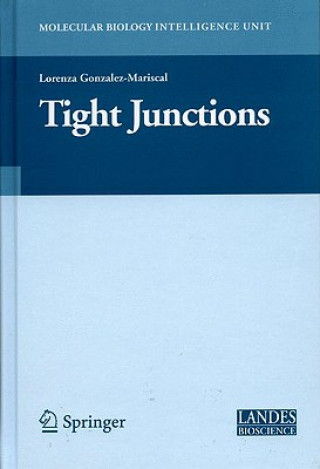 Knjiga Tight Junctions L. Gonzalez-Mariscal