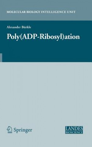 Carte Poly(ADP-Ribosyl)ation Alexander Bürkle