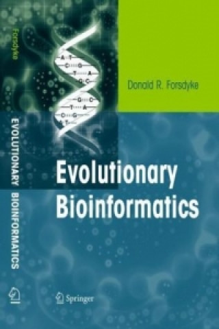 Carte Evolutionary Bioinformatics Donald R. Forsdyke