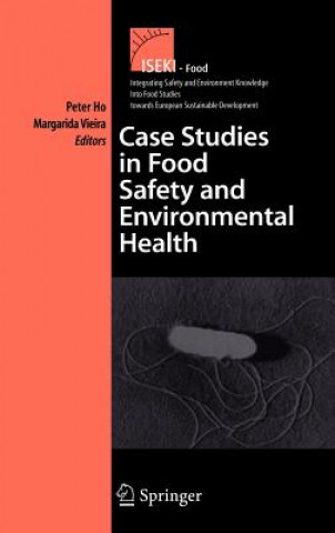 Kniha Case Studies in Food Safety and Environmental Health Maria M. Cortez Vieira
