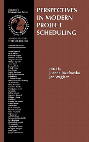 Könyv Perspectives in Modern Project Scheduling Joanna Józefowska