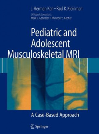 Carte Pediatric and Adolescent Musculoskeletal MRI Paul K. Kleinman